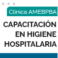 Clnica AMEBPBA - Capacitacin en Higiene Hospitalaria y Bio seguridad