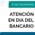 Atencin por el Da del Bancario