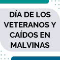 02 de abril � D�a del Veterano y de los Ca�dos en Malvinas